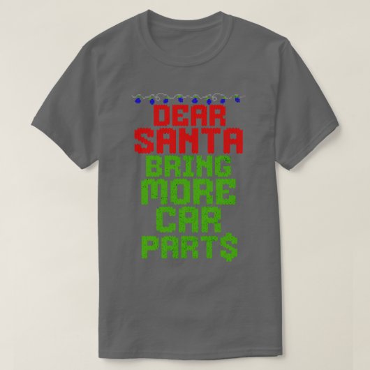 T-shirt Cher Père Noël Apportez Plus De Pièces Drôle Noël  (Design devant)