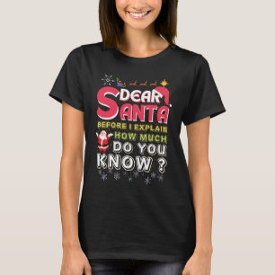 T-shirt Cher Père Noël Avant D'Expliquer Combien Vous Sa