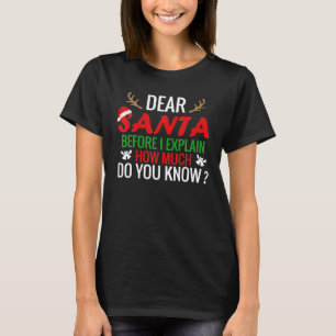 T-shirt Cher Père Noël avant d'expliquer Noël drôle