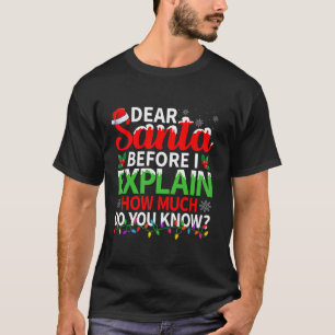 T-shirt Cher Père Noël Avant que je m'explique Combien en