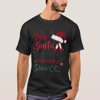 T-shirt Cher Père Noël Ce N'Était Pas Moi, Je Suis Toujour
