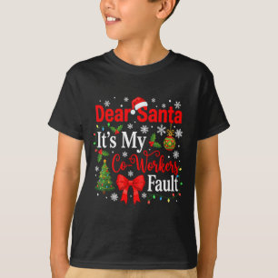 T-shirt Cher Père Noël C'est La Faute De Mon Collègue Drôl