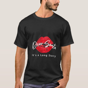 T-shirt Cher Père Noël C'Est Une Longue Histoire Baiser À 