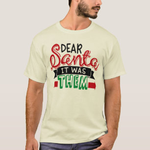 T-shirt Cher père noël c'était eux