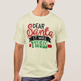 T-shirt Cher père noël c'était eux