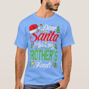 T-shirt Cher Père Noël C'Était Ma Faute Frères Noël431