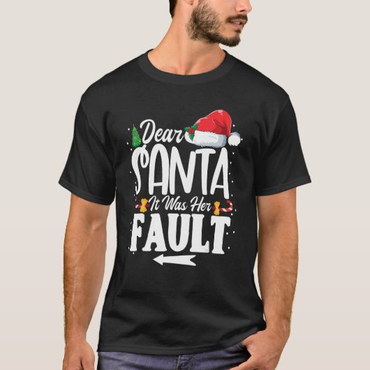 T-shirt Cher Père Noël C'Était Sa Faute Christmas Matching (Devant)