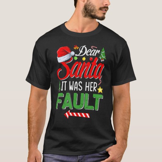 T-shirt Cher Père Noël C'Était Sa Faute Couples De Noël Po (Devant)