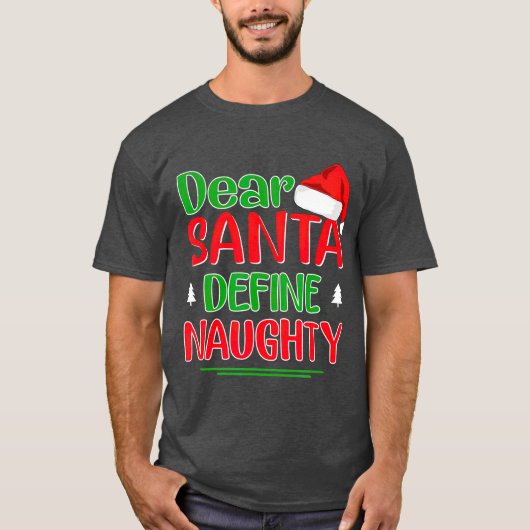 T-shirt Cher Père Noël Définir Naughty Funny Noël (Devant)