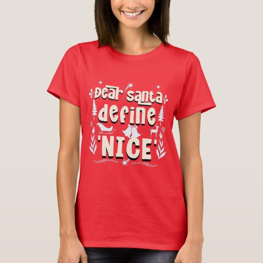 T-shirt Cher Père Noël, Définissez "Nice" - Mischief de va (Devant)