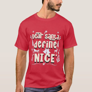 T-shirt Cher Père Noël, Définissez "Nice" - Mischief de va