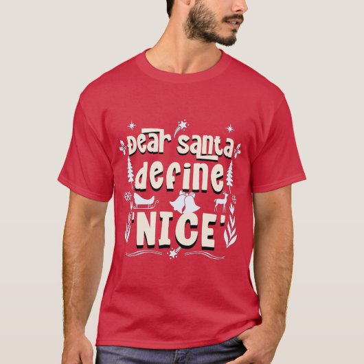 T-shirt Cher Père Noël, Définissez "Nice" - Mischief de va (Devant)