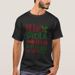 T-shirt cher père noël échange frère contre cadeaux-01