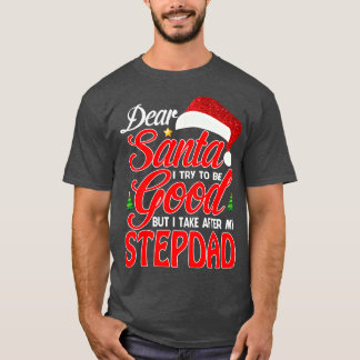 T-shirt Cher Père Noël, J'Ai Essayé D'Être Bon, Mais J'Ai 
