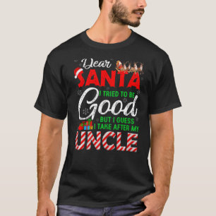 T-shirt Cher Père Noël, J'Ai Essayé D'Être Bon, Mais J'Ai 