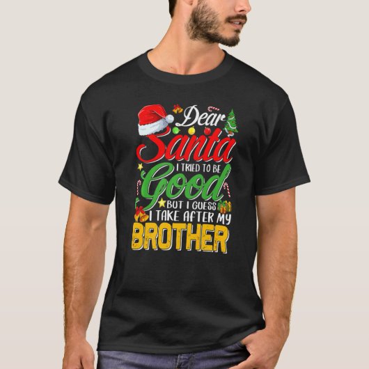 T-shirt Cher Père Noël, J'Ai Essayé D'Être Bon, Mais J'Ai (Devant)