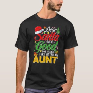 T-shirt Cher Père Noël, J'Ai Essayé D'Être Bon, Mais J'Ai