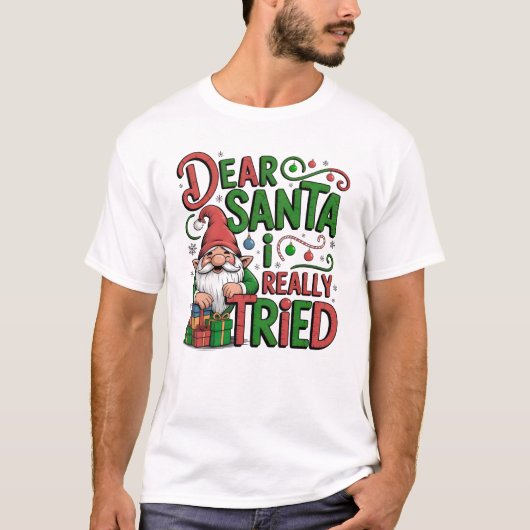 T-shirt Cher Père Noël J'Ai Vraiment Essayé Drôle Gnome No (Devant)