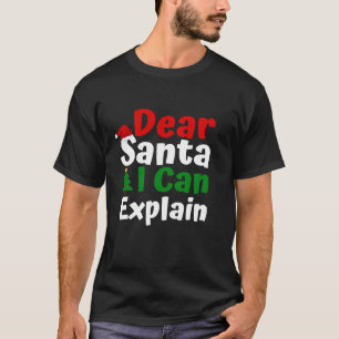 T-shirt Cher Père Noël, Je Peux Expliquer Chemise Femmes G