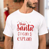 T-shirt Cher Père Noël je peux expliquer l'humour de Noël