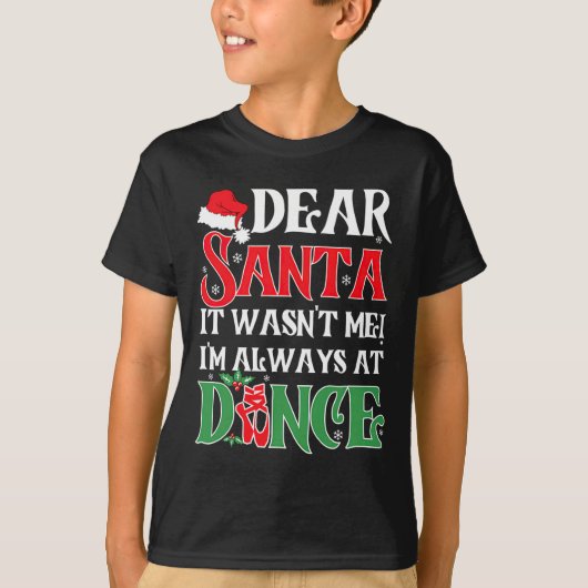 T-shirt Cher Père Noël Je Suis Toujours À Dance Ballet C (Devant)