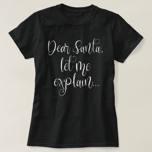 T-shirt Cher Père Noël Laissez-moi expliquer le script bla (Design devant)
