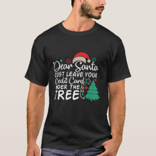 T-shirt Cher Père Noël Laissez simplement votre carte de c