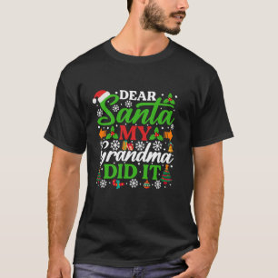T-shirt Cher Père Noël, Ma Grand-Mère L'A Fait Chirter Drô