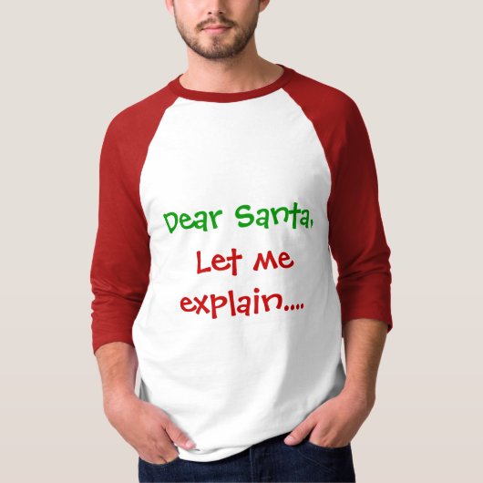 T-shirt Cher Père Noël, m'a laissé expliquent…. (Devant)