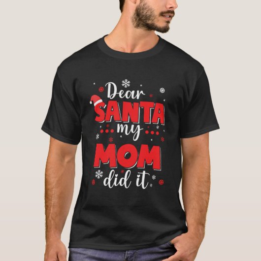T-shirt Cher Père Noël Ma Maman L'A Fait Drôle Noël Filles (Devant)