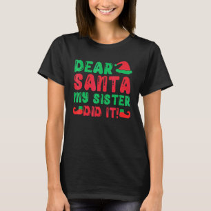 T-shirt Cher Père Noël Ma Soeur L'a Fait Pyjama De Noël 3