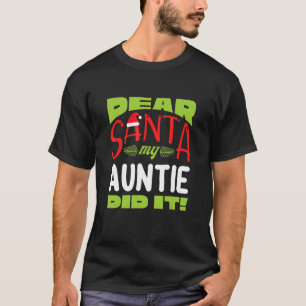 T-shirt Cher Père Noël Ma Tante Dit It Family Matching Chr