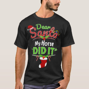 T-shirt Cher Père Noël, Mon Cheval L'A Fait Noël Matin