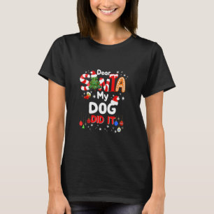 T-shirt Cher Père Noël Mon Chien L'A Fait Drôle Amateurs D