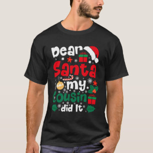 T-shirt Cher Père Noël Mon cousin l'a fait drôle Pajama de