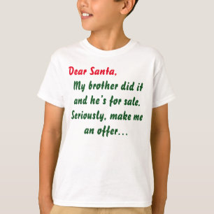 T-shirt Cher Père Noël Mon Frère L'a Fait