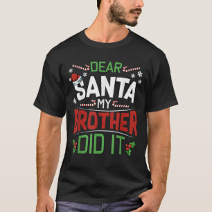 T-shirt Cher Père Noël Mon Frère L'a Fait Drôle Joyeux Noë