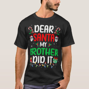 T-shirt Cher Père Noël Mon Frère L'A Fait Drôle Les Garçon
