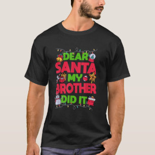 T-shirt Cher Père Noël Mon Frère L'A Fait Drôle Match De N