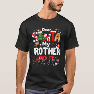 T-shirt Cher Père Noël Mon Frère L'A Fait Drôle Pajam