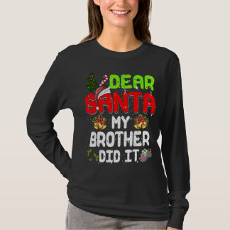 T-shirt Cher Père Noël, Mon Frère L'A Fait Drôle Pajama De