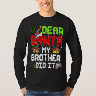T-shirt Cher Père Noël, Mon Frère L'A Fait Drôle Pajama De