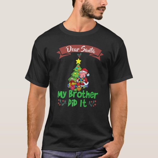 T-shirt Cher Père Noël Mon Frère L'A Fait Frères Noël Pr (Devant)