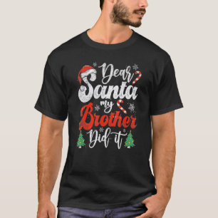 T-shirt Cher Père Noël Mon Frère L'a Fait  Pyjama De Noël