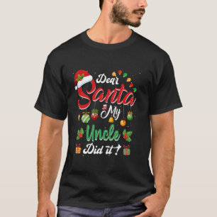 T-shirt Cher Père Noël Mon Oncle L'A Fait Drôle Équipe Pèr