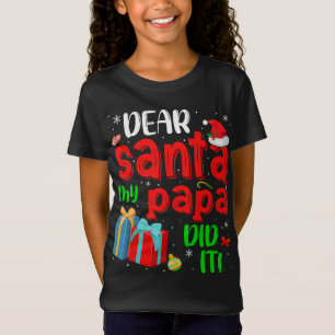 T-Shirt Cher Père Noël Mon Papa l'a fait Noël Pyjama F