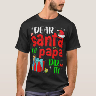 T-shirt Cher Père Noël Mon Papa l'a fait Noël Pyjama F