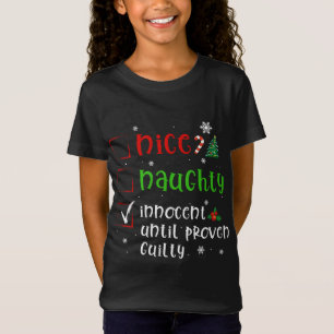 T-Shirt Cher Père Noël Nice Naughty Proven Culpabilité Drô