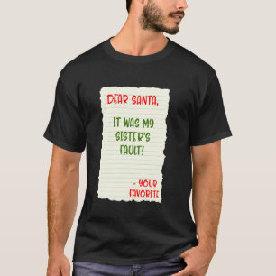 T-shirt Cher Père Noël Noël Ma soeur tombe en panne