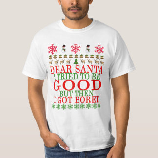 T-SHIRT CHER PÈRE NOËL QUE J'AI ESSAYÉ D'ÊTRE BON MAIS